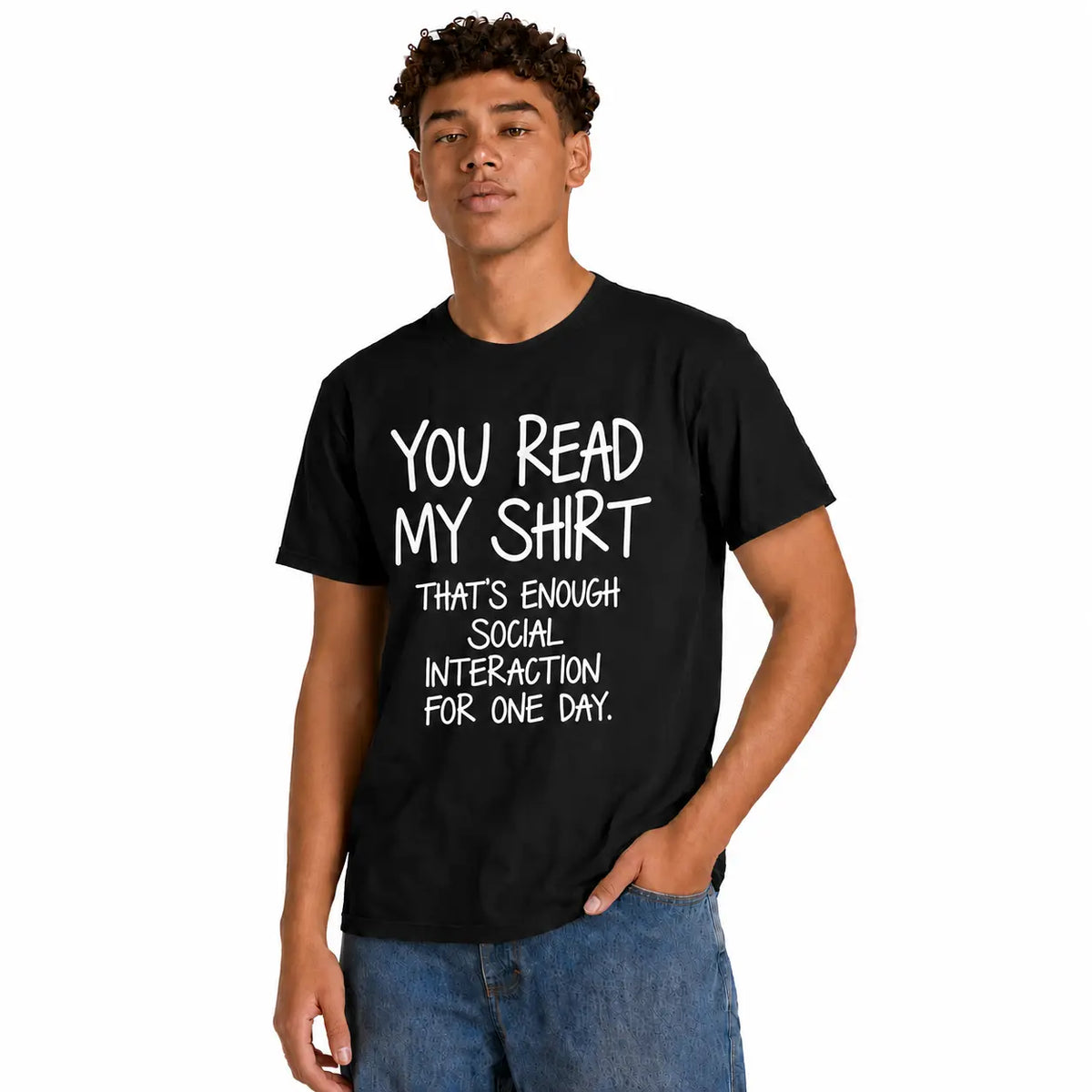 You Read My Shirt Graphic Tee - Humorous Introvert Quote T-Shirt, Social Interaction Text, Black Cotton Blend Casual Top