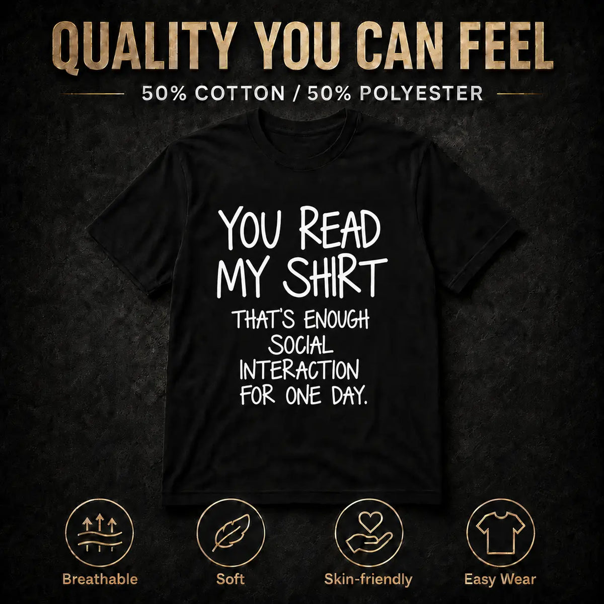 You Read My Shirt Graphic Tee - Humorous Introvert Quote T-Shirt, Social Interaction Text, Black Cotton Blend Casual Top