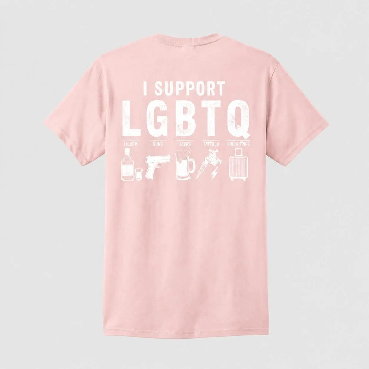 Men'S I Support LGBTQ, Liquor, Guns, Beers, Tattoos, Quick Trips Funny Back-Print T-Shirt - Humorous Novelty Statement Casual Graphic Tee