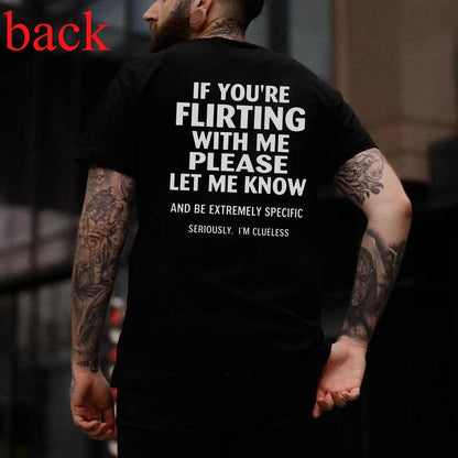 Flirting Acknowledgment T-Shirt - Classic Cotton Crewneck Streetwear Design
