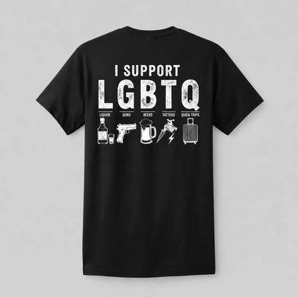 Men'S I Support LGBTQ, Liquor, Guns, Beers, Tattoos, Quick Trips Funny Back-Print T-Shirt - Humorous Novelty Statement Casual Graphic Tee