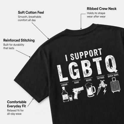 Men'S I Support LGBTQ, Liquor, Guns, Beers, Tattoos, Quick Trips Funny Back-Print T-Shirt - Humorous Novelty Statement Casual Graphic Tee